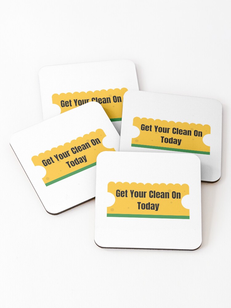 Thumbnail 1 of 5, Coasters (Set of 4), Get Your Clean On Today Funny T-shirt Classic designed and sold by lhousshop.