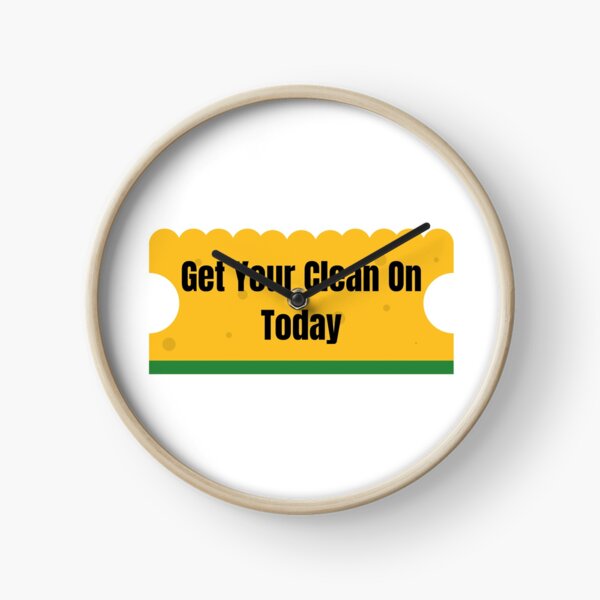 Get Your Clean On Today Funny T-shirt Classic Clock
