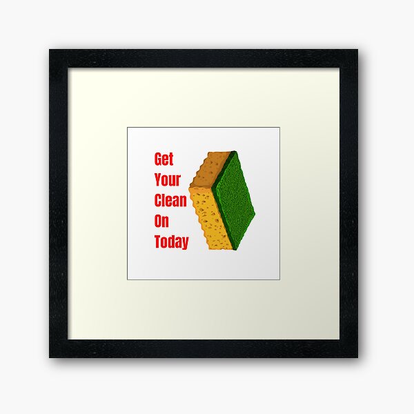 Item preview, Get Your Clean On Today Funny saying T-shirt Classic designed and sold by lhousshop.