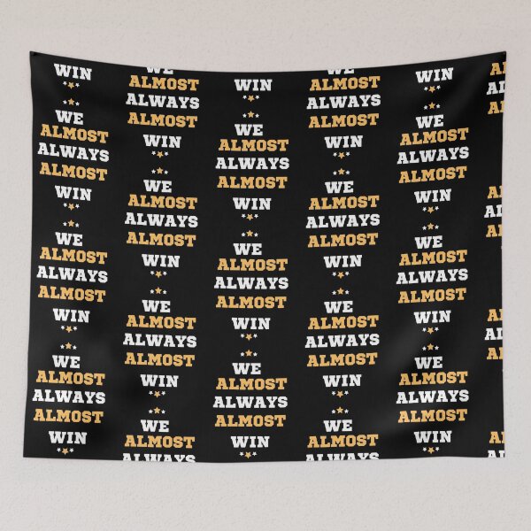 Item preview, We almost always almost win designed and sold by RheaRealm.