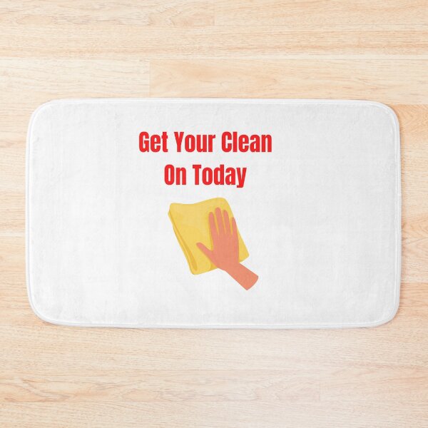 Item preview, Get Your Clean On Today Funny saying T-shirt Classic designed and sold by lhousshop.