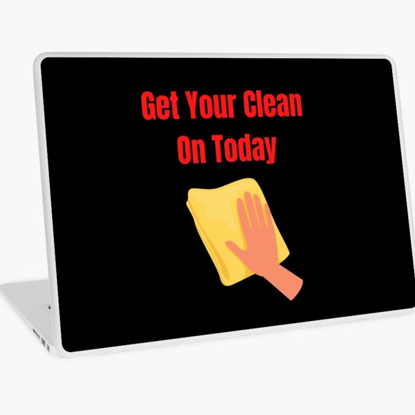 Item preview, Get Your Clean On Today Funny saying T-shirt Classic designed and sold by lhousshop.