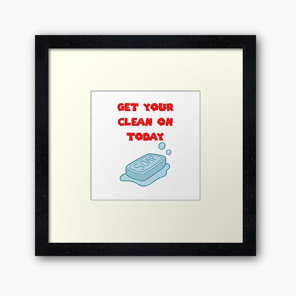 Item preview, Get Your Clean On Today Funny Idea T-shirt Classic designed and sold by lhousshop.