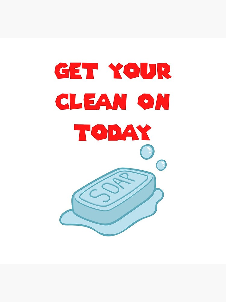 Thumbnail 5 of 5, Coasters (Set of 4), Get Your Clean On Today Funny Idea T-shirt Classic designed and sold by lhousshop.