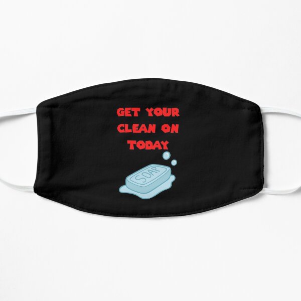 Get Your Clean On Today Funny Idea T-shirt Classic Mask