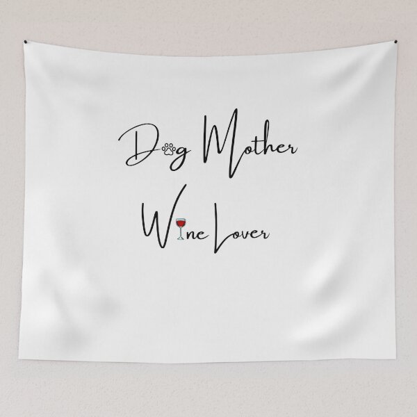 Item preview, Dog Mother Wine Lover designed and sold by JustSayingGifts.