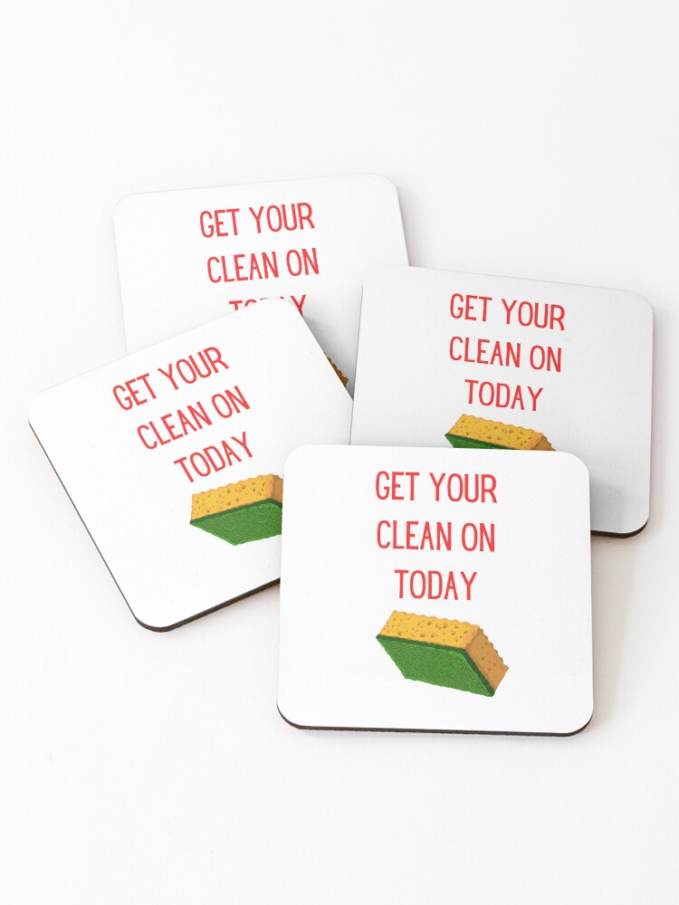 Thumbnail 1 of 5, Coasters (Set of 4), Get Your Clean On Today Funny saying T-shirt Classic designed and sold by lhousshop.