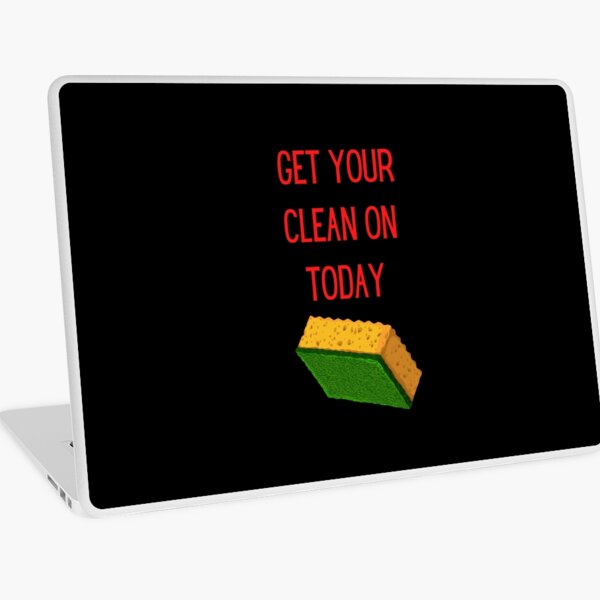 Item preview, Get Your Clean On Today Funny saying T-shirt Classic designed and sold by lhousshop.
