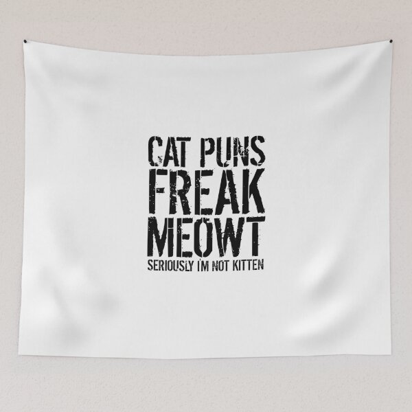 Item preview, Cat Puns Freak Meowt - Seriously I'm Not Kitten funny gift designed and sold by medbouk1.