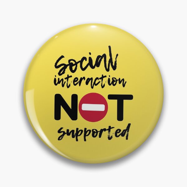 Item preview, Social interaction not supported 2021 designed and sold by Tanya Mihe.
