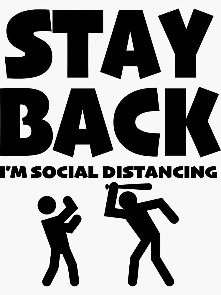 stay-back-i-m-social-distancing-sticker-for-sale-by-plaidarmy-redbubble