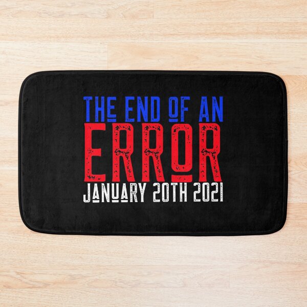 Item preview, The End Of An Error January 20th 2021 - Inauguration Day designed and sold by alancrapopod.