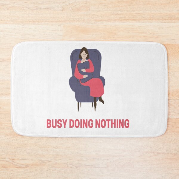 Item preview, Busy Doing Nothing designed and sold by TheAfer.