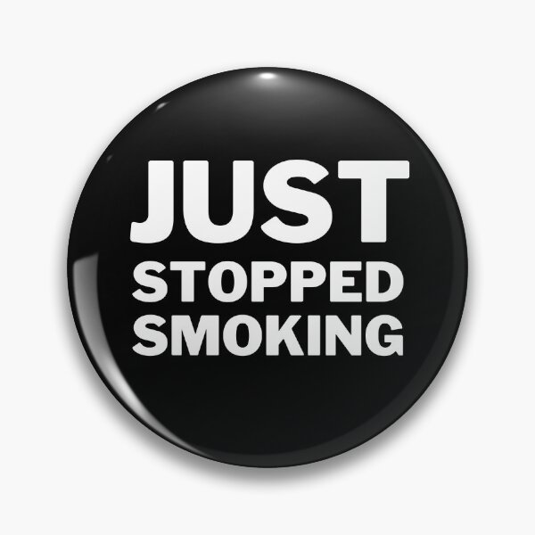 Item preview, Just Stopped Smoking  designed and sold by MinimalTag.