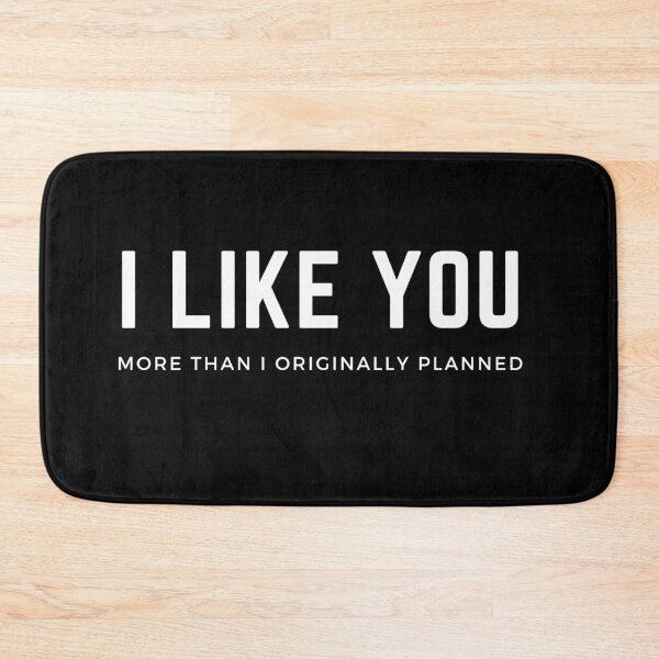 Item preview, I Like You (More Than I Originally Planned) designed and sold by SweetAndSpice.