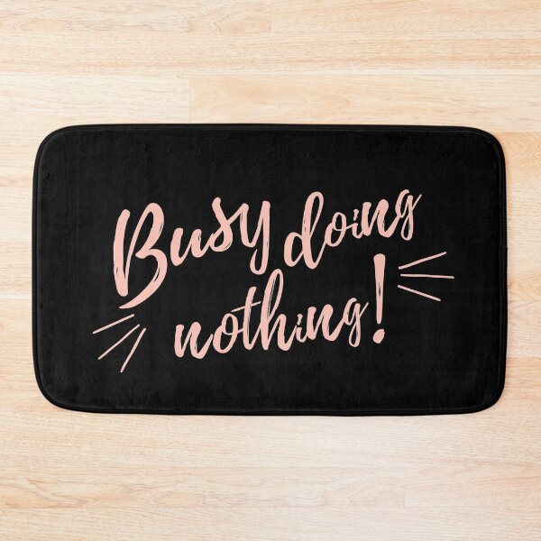 Item preview, Busy Doing Nothing 2 designed and sold by TheAfer.