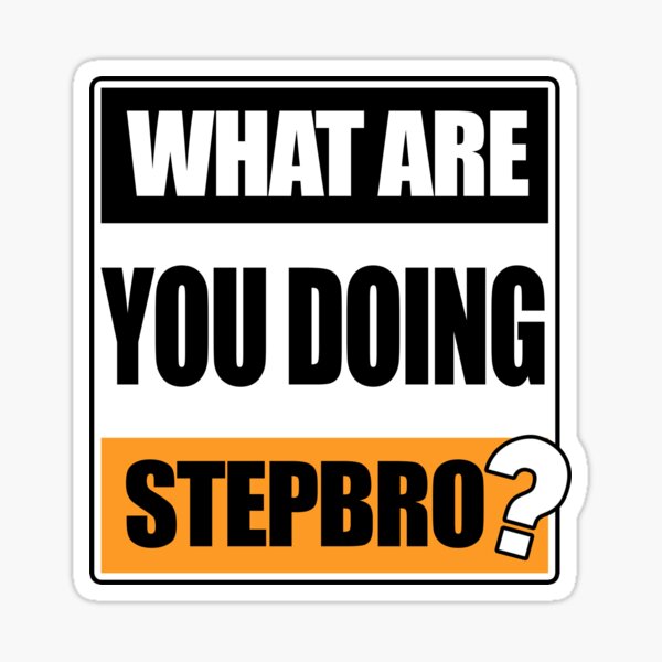 Step Sister Stickers Redbubble