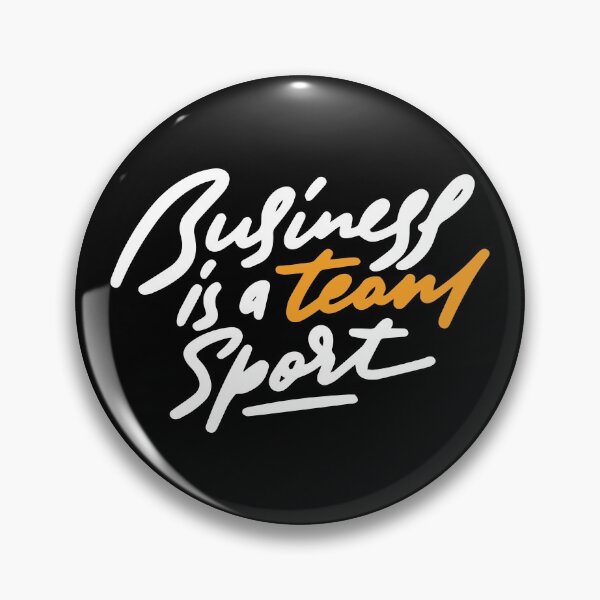 Item preview, Business Is A Team Sport Inspirational Quotes designed and sold by ProjectX23.