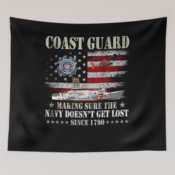Item preview, Coast Guard Making Sure The Navy Doesn't Get Lost Since 1790 4th of July Independence Day Flag Day designed and sold by Genesis68.
