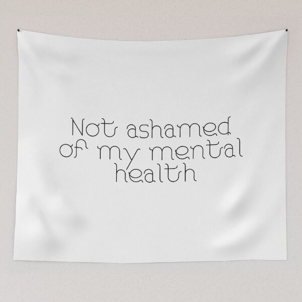 Item preview, Not Ashamed of my Mental Health designed and sold by JJRenae.