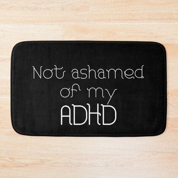 Item preview, Not Ashamed of my ADHD - white text designed and sold by JJRenae.