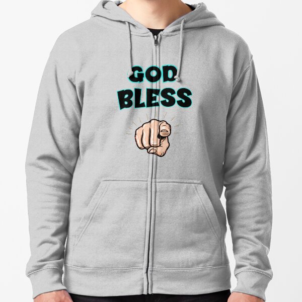 God Bless You Sweatshirts & Hoodies for Sale | Redbubble