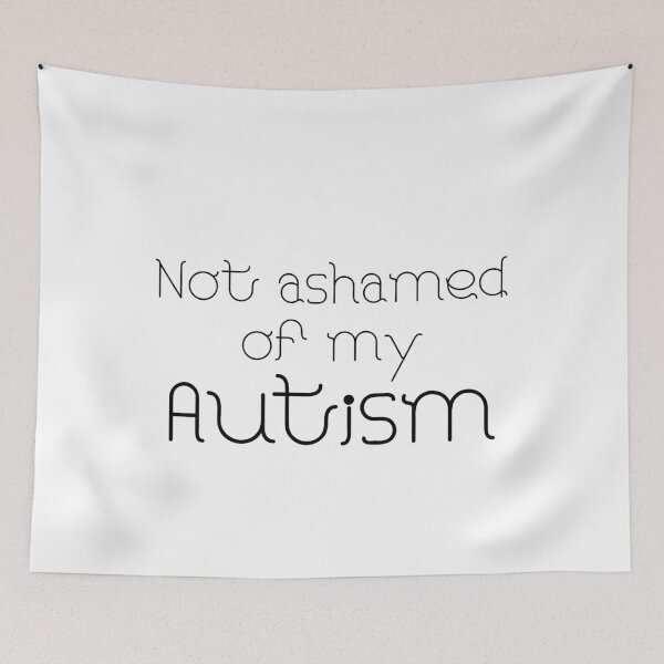 Item preview, Not Ashamed of my Autism designed and sold by JJRenae.