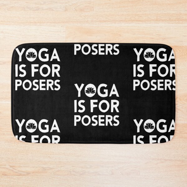 Item preview, Yoga Is For Posers designed and sold by amilli.