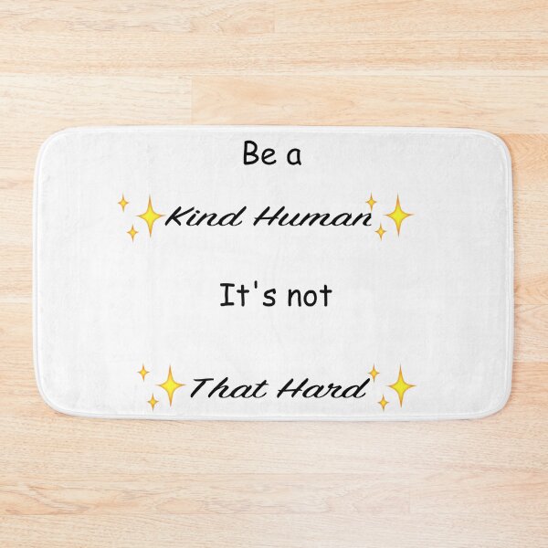 Item preview, Be a Kind Human (It's Not Hard) designed and sold by darkrose23.