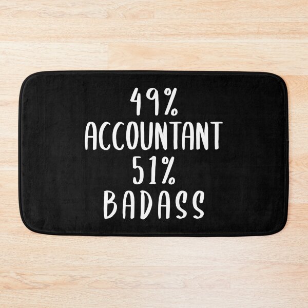 Item preview, 49% Accountant 51% Badass designed and sold by livegood.