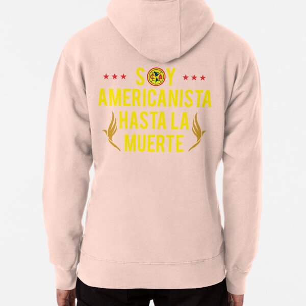 Las Aguilas De Club America - Soy Americanista Hasta La Muerte Mexican Soccer  Team Gifts For The Family. Pullover Hoodie for Sale by masterbones