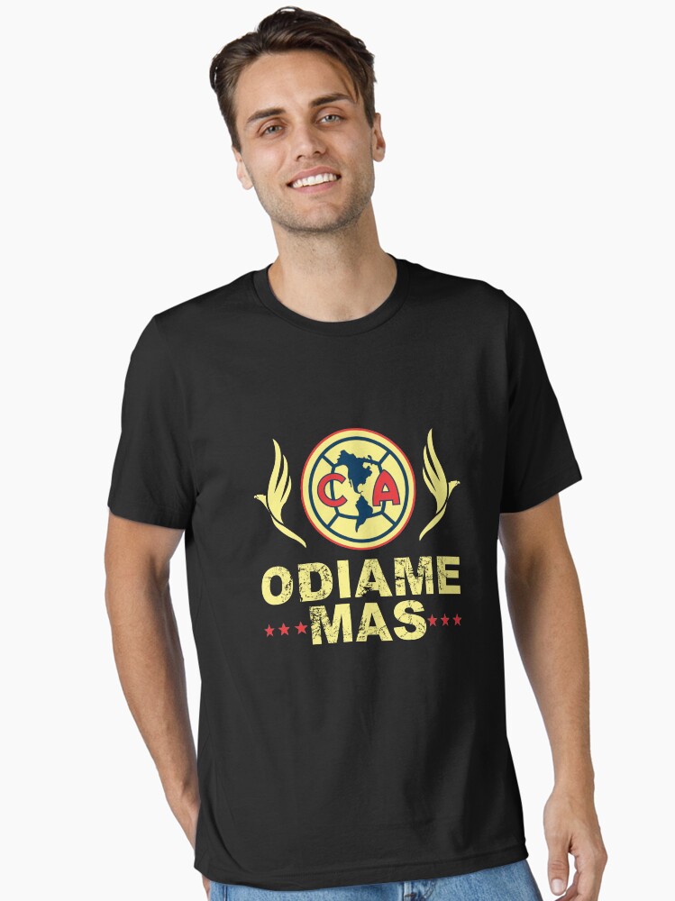Las Aguilas De Club America Odiame Mas Regalos del equipo de fútbol  mexicano para la Camiseta esencial