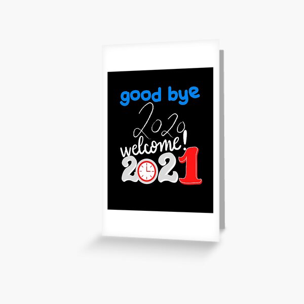 Item preview, Good Bye 2020 Welcome 2021, Happy New Year Tshirt, Funny New Year Tshirt, New Year Party Outfit, Cheer to The New Year designed and sold by TRENDING1 ⭐⭐⭐⭐⭐.