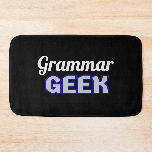 Item preview, Grammar Geek. Funny Statement for Proud English Language Loving Geeks and Nerds. White, Blue and Gray Letters. (Black Background) designed and sold by ArtByLM.