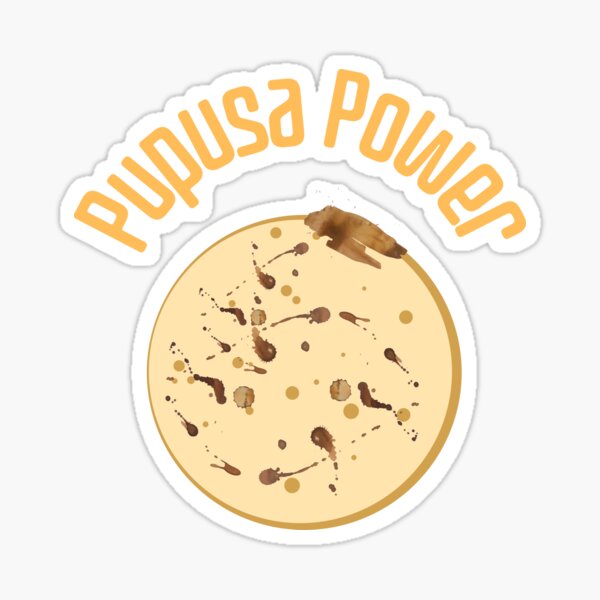 pupusa-power-salvadorian-funny-food-pride-sticker-for-sale-by-marcomonge84-redbubble