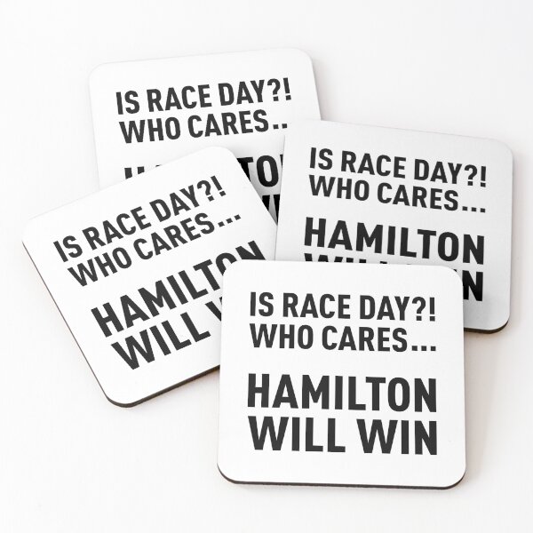 Item preview, Is Race Day?! Who Cares... Hamilton Will Win... designed and sold by FilipeFerreira.