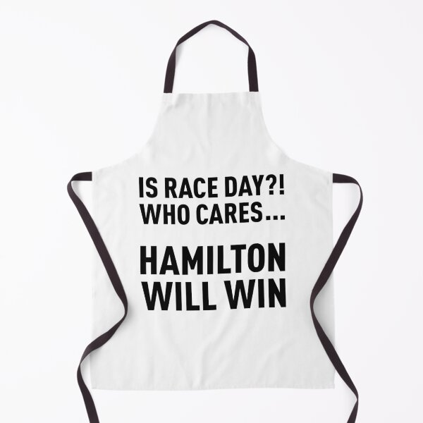 Item preview, Is Race Day?! Who Cares... Hamilton Will Win... designed and sold by FilipeFerreira.