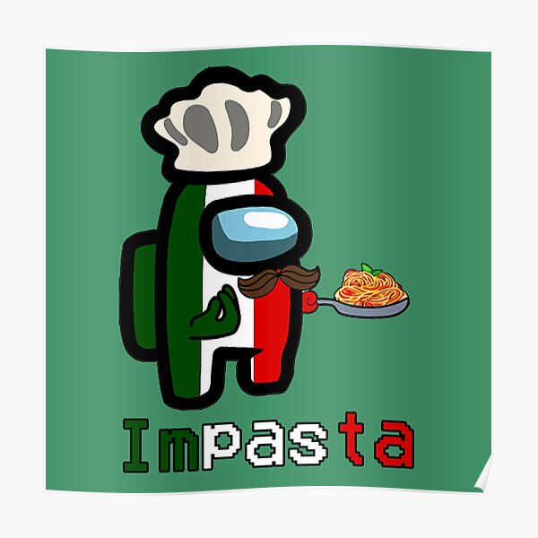 Among Us Impasta Posters | Redbubble