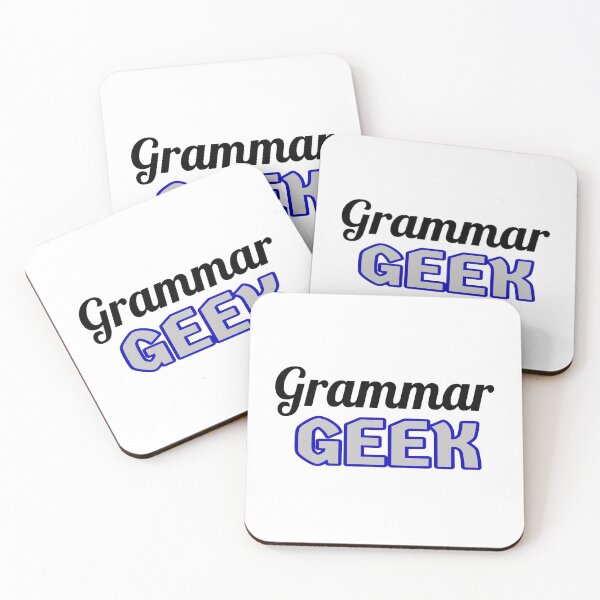 Item preview, Grammar Geek. Funny Statement for Proud English Language Loving Geeks and Nerds. Blue, Black and Gray Letters. (White Background) designed and sold by ArtByLM.
