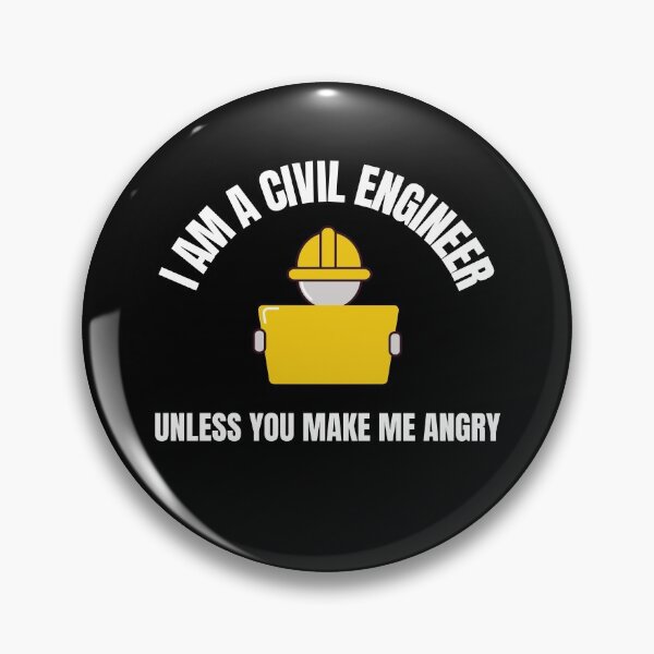 Item preview, I'm A Civil Engineer Unless You Make Me Angry designed and sold by TeePartyHost.