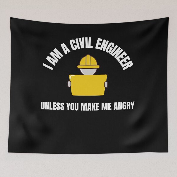 Item preview, I'm A Civil Engineer Unless You Make Me Angry designed and sold by TeePartyHost.