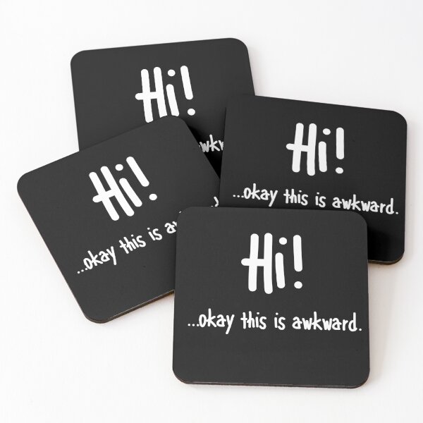 Item preview, Hi! ...Okay This Is Awkward designed and sold by TeePartyHost.