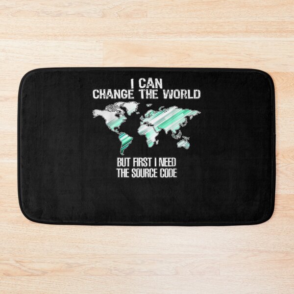 Item preview, Change The World Meme Source Code Computer Coding Jobs designed and sold by shirleyfinley.