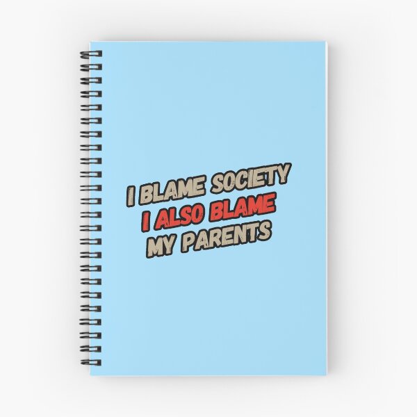 Item preview, Funny Quote I Blame Society designed and sold by bradm50.