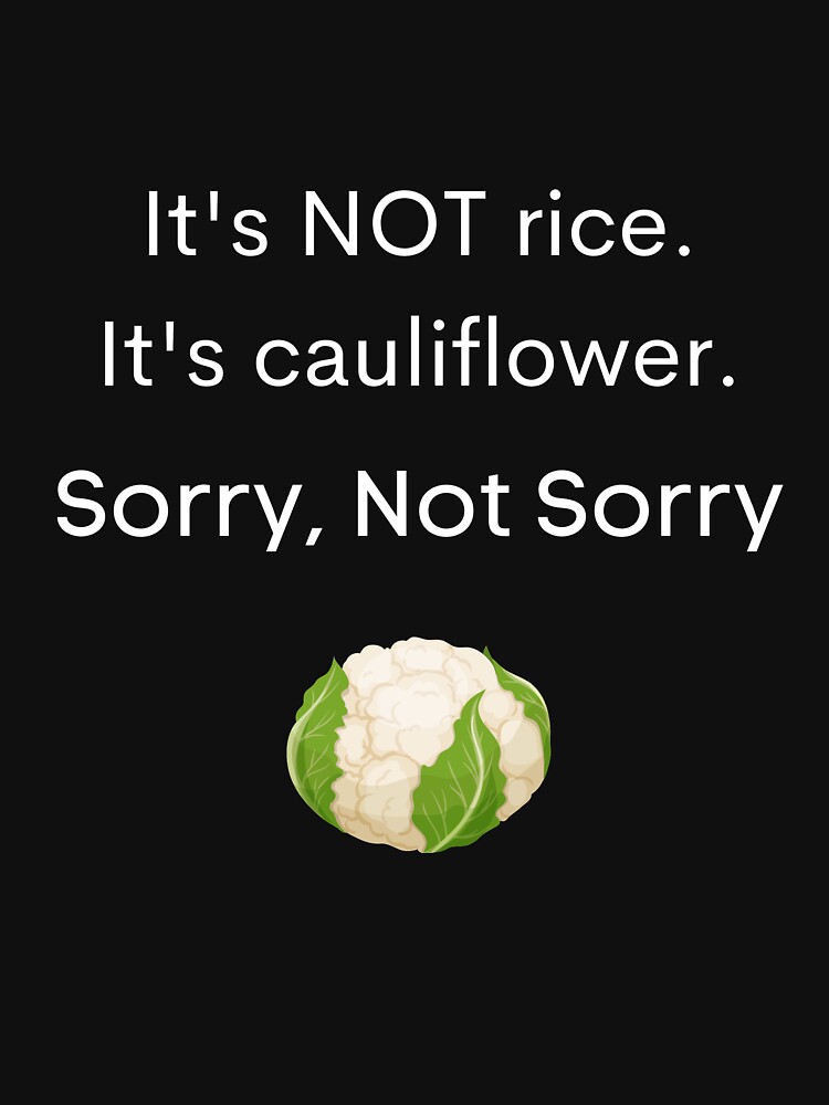 Cauliflower Livin' Sorry, Not Sorry by marcyran