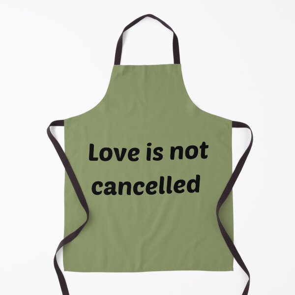 Item preview, Love is not cancelled designed and sold by Thekingsmen.