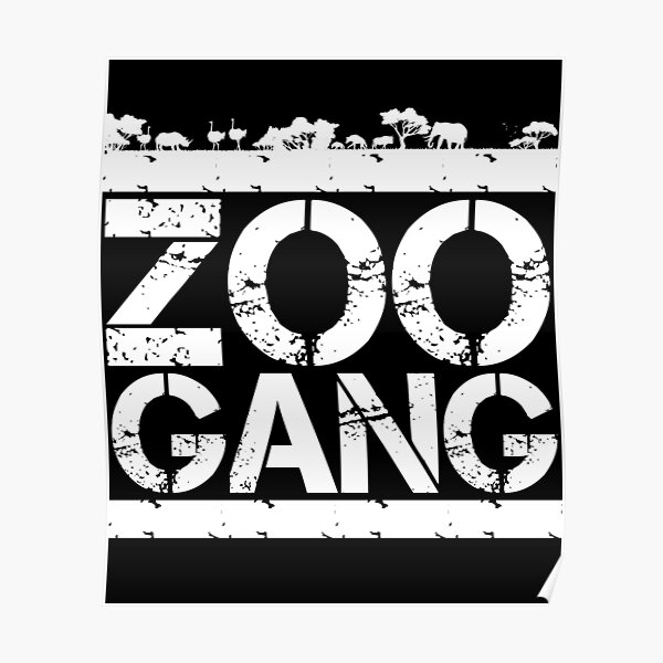 "Zoo Gang Wild Animals" Poster by GravitiTees Redbubble