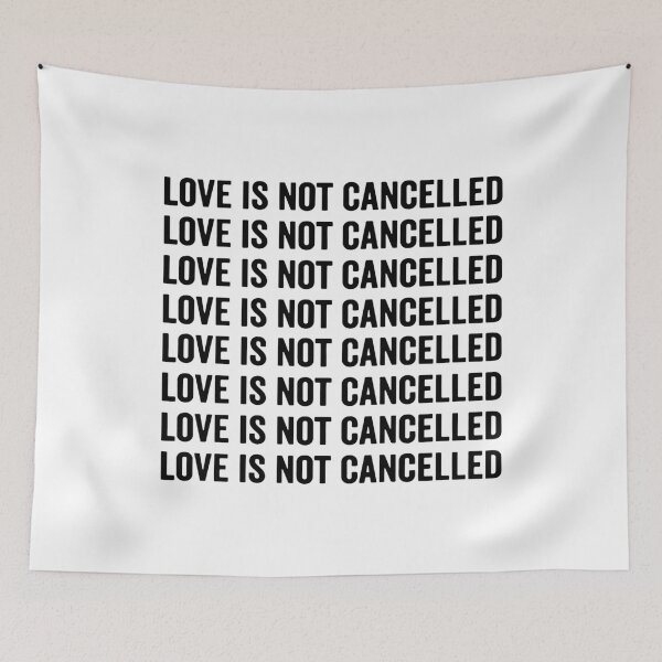 Item preview, Love Is Not Cancelled designed and sold by designbychow.
