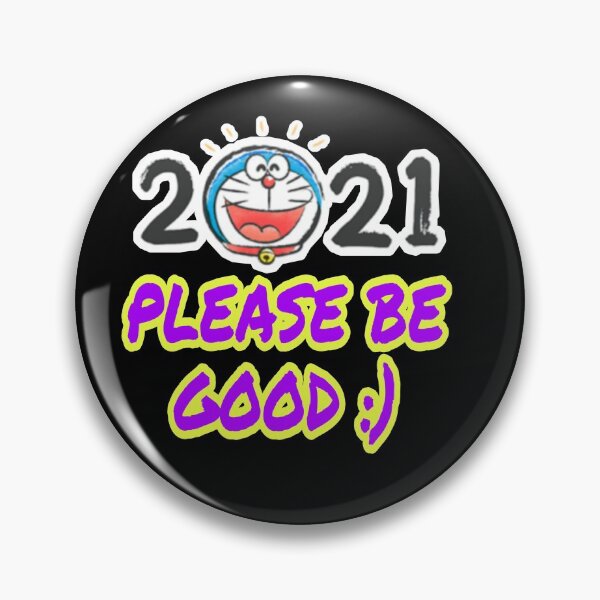 Item preview, 2021 please be good :) designed and sold by Drawourdestiny ..