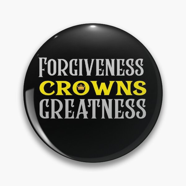 Item preview, Forgiveness Crowns Greatness designed and sold by djamel71.
